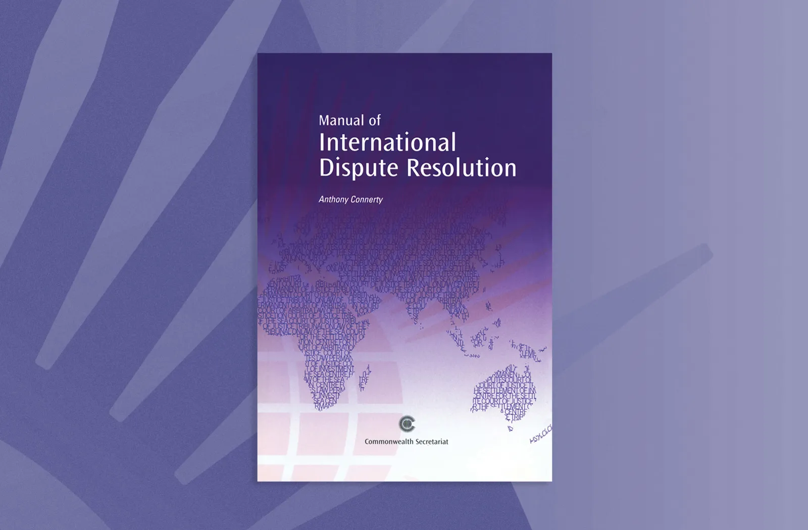 A Manual of International Dispute Resolution