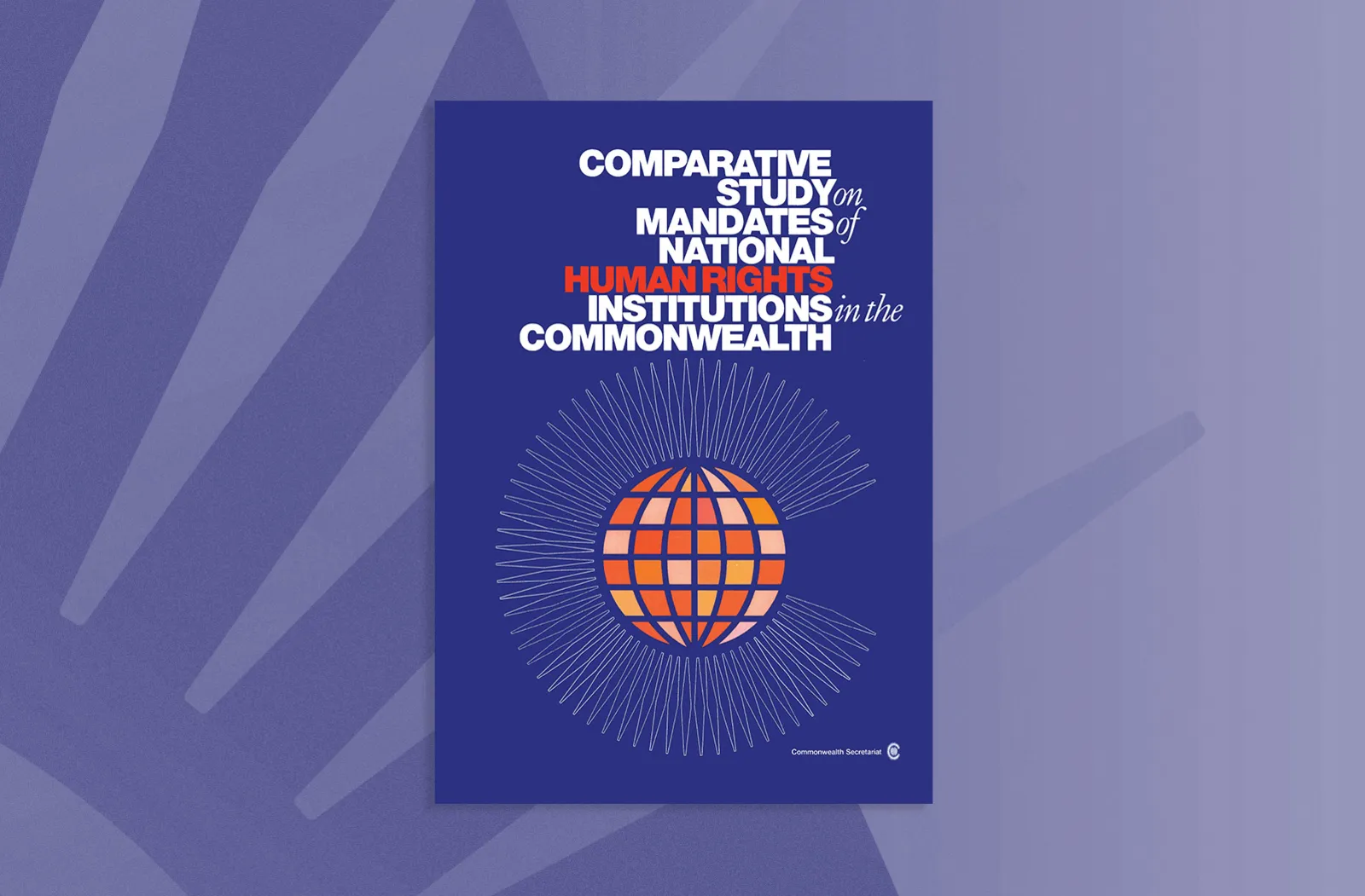 Comparative Study on Mandates of National Human Rights Institutions in the Commonwealth