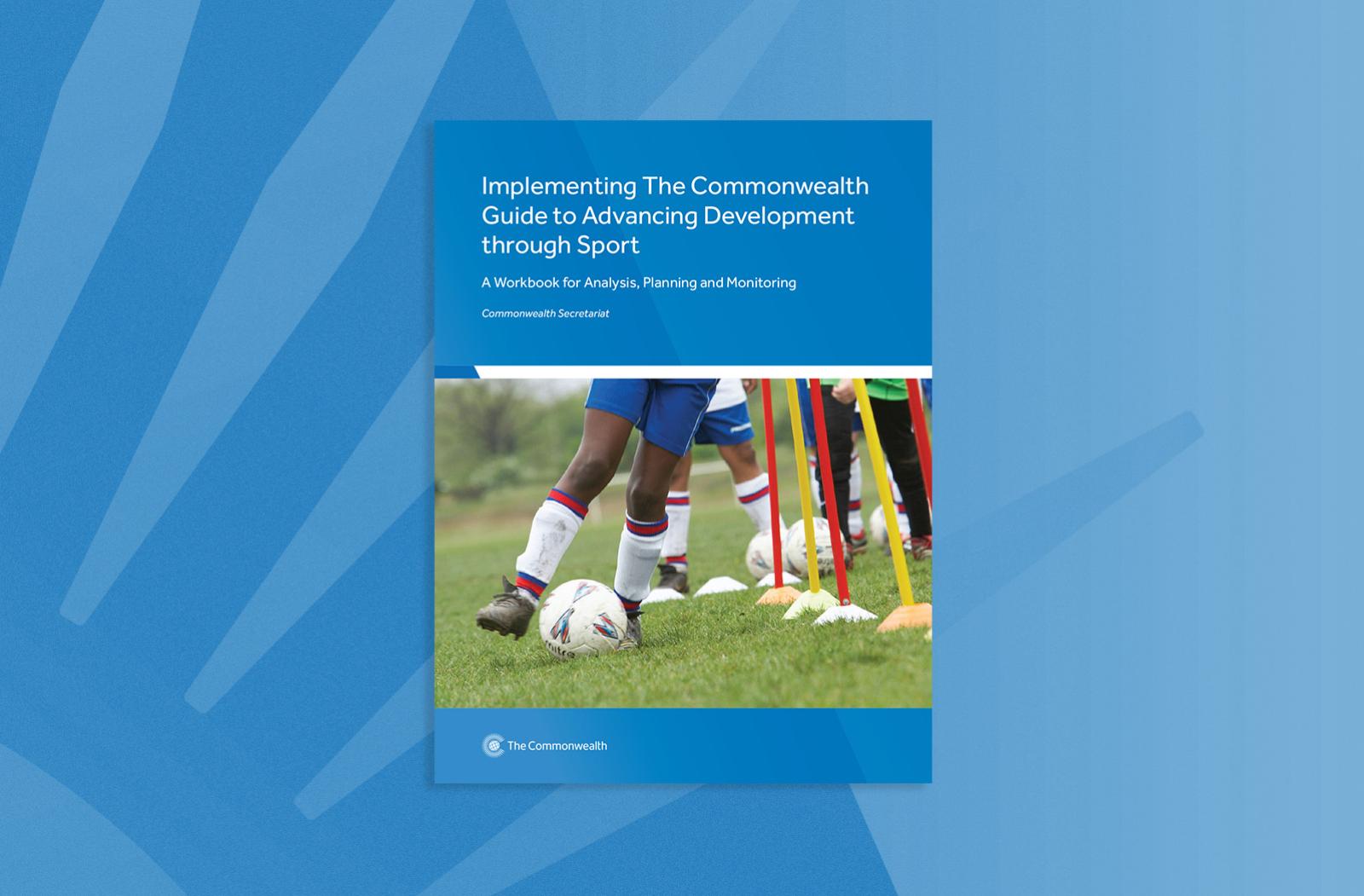 Implementing The Commonwealth Guide to Advancing Development through Sport