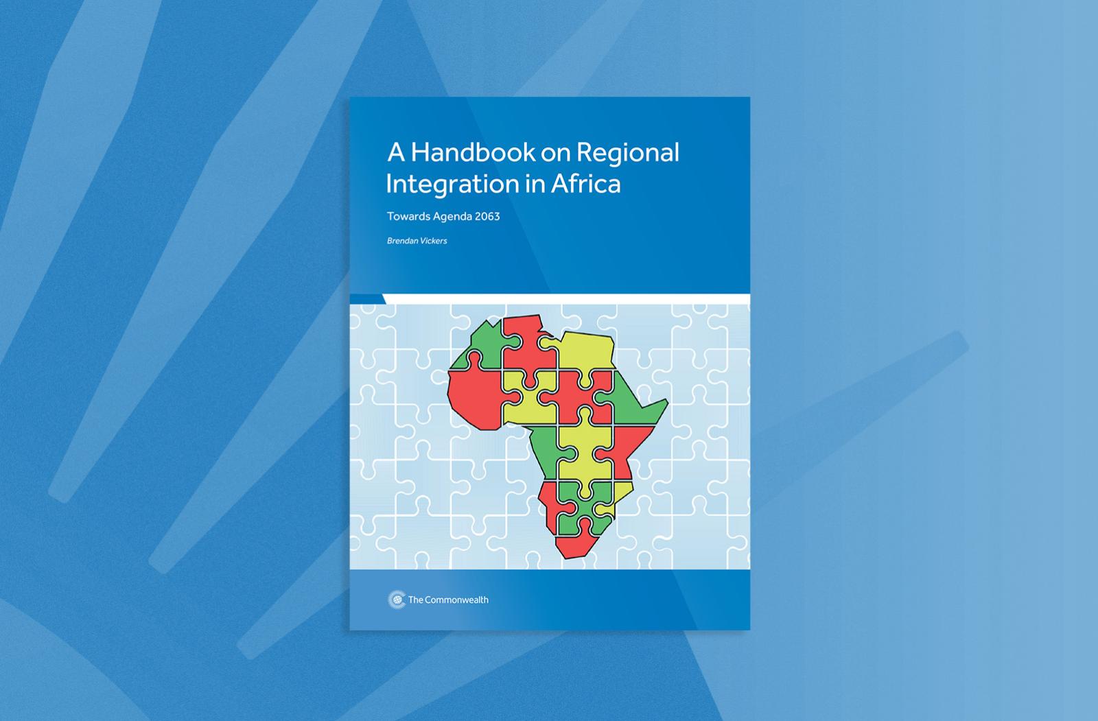 A Handbook on Regional Integration in Africa