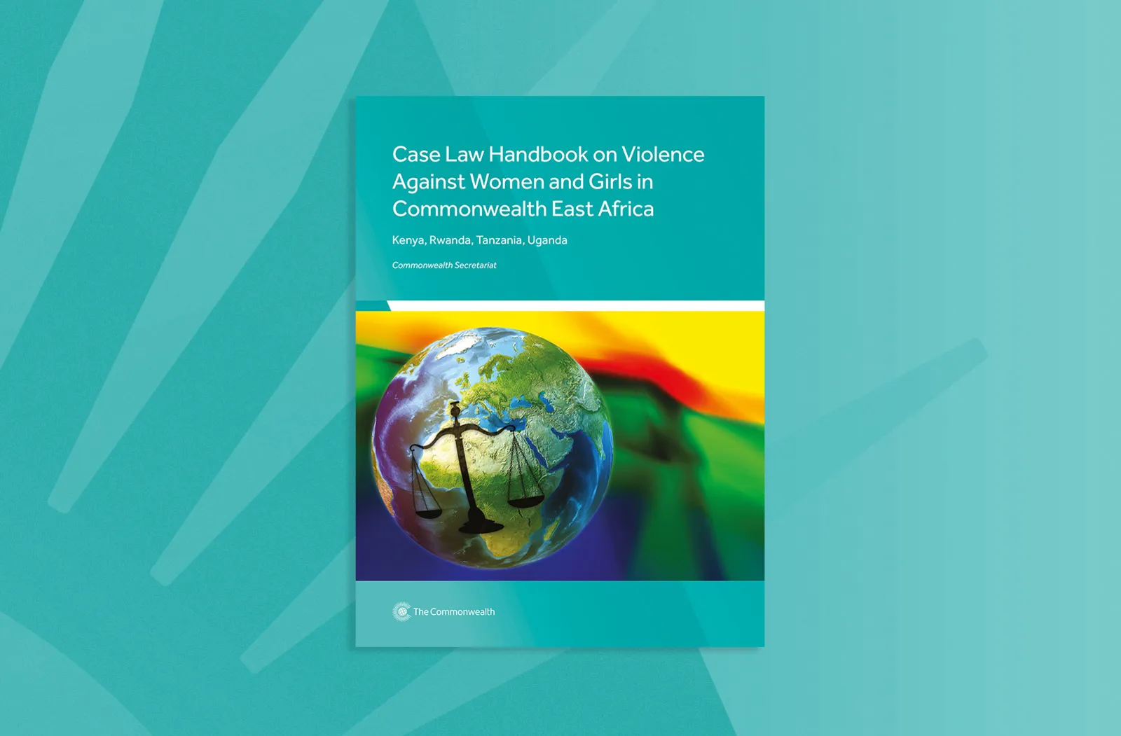 Case Law Handbook on Violence Against Women and Girls in Commonwealth East Africa