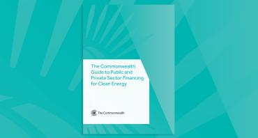 Cover image of the Commonwealth Guide to Public and Private Sector Financing for Clean Energy