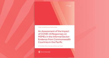 An Assessment of the Impact of COVID-19 Responses on MSMEs in the Informal Sector: Evidence from Commonwealth Countries in the Pacific