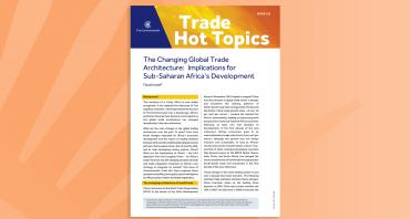 The Changing Global Trade Architecture