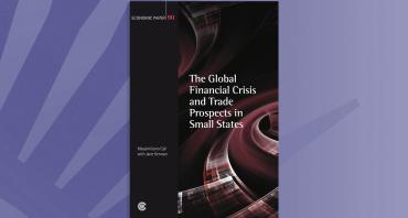 The Global Financial Crisis and Trade Prospects in Small States