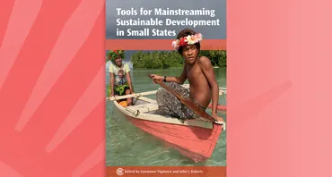 Tools for Mainstreaming Sustainable Development in Small States