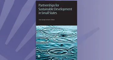 Partnerships for Sustainable Development in Small States