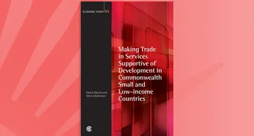 Making Trade in Services Supportive of Development in Commonwealth Small and Low-income Countries