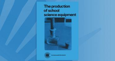 The Production of School Science Equipment