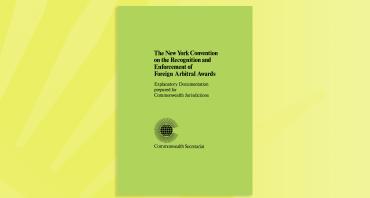 The New York Convention on the Recognition and Enforcement of Foreign Arbitral Awards