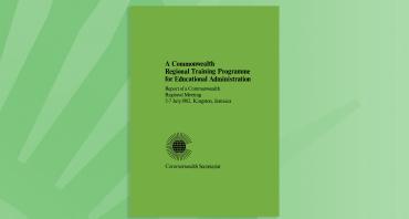 A Commonwealth Regional Training Programme for Educational Administration