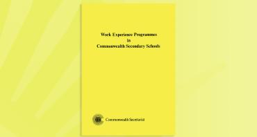 Work Experience Programmes in Commonwealth Secondary Schools