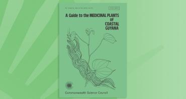 A Guide to the Medicinal Plants of Coastal Guyana