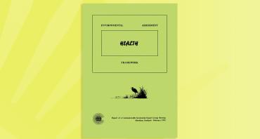 Environmental Assessment Framework: Health