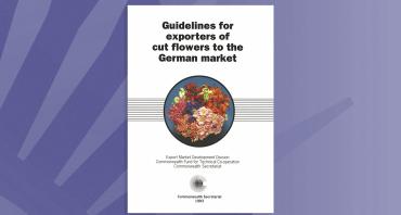 Guidelines for Exporters of Cut Flowers to the German Market