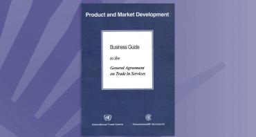 Business Guide to the General Agreement on Trade in Services