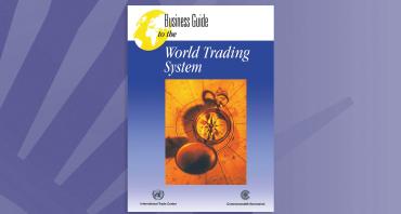 Business Guide to the World Trading System