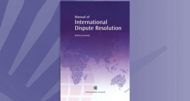 A Manual of International Dispute Resolution