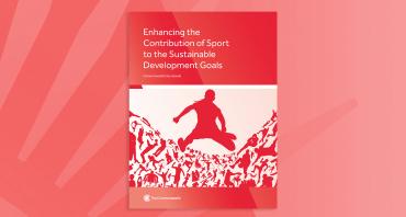 Enhancing the Contribution of Sport to the Sustainable Development Goals