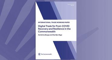Digital Trade for Post-COVID Recovery and Resilience in the Commonwealth