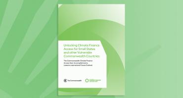 Unlocking Climate Finance Access for Small States and other Vulnerable Commonwealth Countries