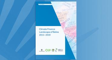 Climate Finance Landscape of Belize 2015-2019